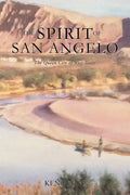 A History the Spirit of San Angelo - Paperback