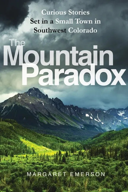 The Mountain Paradox: Curious Short Stories with a Psychological Twist - Paperback
