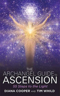The Archangel Guide to Ascension: 55 Steps to the Light - Paperback