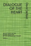 Dialogue of the Heart: Reading the Bible as the Divine-Human Dialogue - Paperback