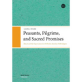 Peasants, Pilgrims, and Sacred Promises - Paperback
