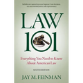 Law 101: Everything You Need to Know about American Law - Hardcover