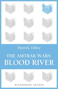 The Amtrak Wars: Blood River: The Talisman Prophecies 4 - Paperback