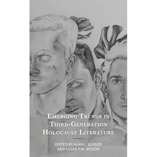 Emerging Trends in Third-Generation Holocaust Literature - Hardcover