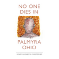 No One Dies in Palmyra Ohio - Paperback