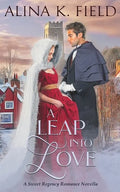 A Leap Into Love: A Sweet Regency Romance Novella - Paperback