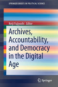 Archives, Accountability, and Democracy in the Digital Age - Paperback