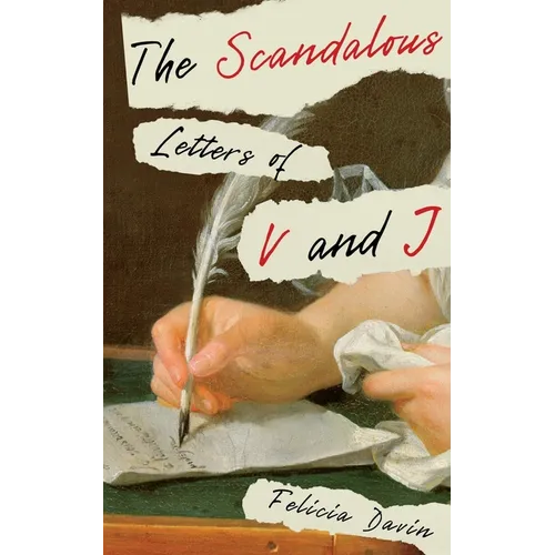 The Scandalous Letters of V and J - Paperback