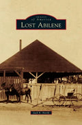Lost Abilene - Hardcover