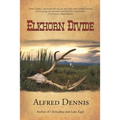 Elkhorn Divide - Paperback