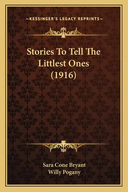 Stories To Tell The Littlest Ones (1916) - Paperback