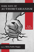 Dark Days of Authoritarianism: To Be in History - Paperback