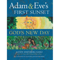 Adam & Eve's First Sunset: God's New Day - Hardcover