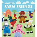 Knitted Farm Friends: 20 Adorable Animals to Make - Paperback