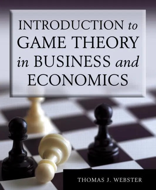 Introduction to Game Theory in Business and Economics - Paperback