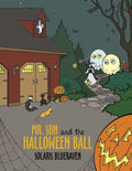 Mr. Sun and the Halloween Ball - Paperback