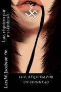Luz, réquiem por un skinhead. - Paperback
