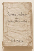Karaite Judaism and Historical Understanding - Hardcover