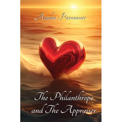 The Philanthrope and the Appraiser - Paperback
