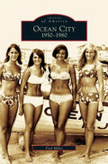 Ocean City: 1950-1980 - Hardcover
