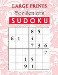 Soduku Large Prints for Seniors: Exercise Your Brain, Brain Workout, Brain Game Teaser - Paperback