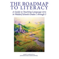 The Roadmap to Literacy: A Guide to Teaching Language Arts in Waldorf Schools Grades 1 through 3 - Paperback