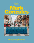 Mark Gonzales - Hardcover