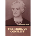 The Trail of Conflict - Hardcover