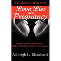 Love Lies and Pregnancy - Paperback