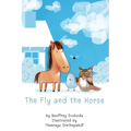 The Fly and the Horse - Hardcover