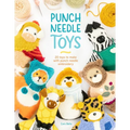 Punch Needle Toys: 20 Toys to Make with Punch Needle Embroidery - Paperback