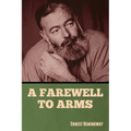 A Farewell to Arms - Paperback