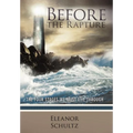 Before the Rapture: The Four Stages We Must Live Through - Hardcover
