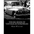 The Big Book of Vintage Automobiles - Paperback