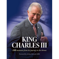 King Charles III: 100 Moments from His Journey to the Throne - Hardcover