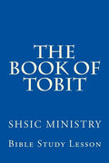 The Book of Tobit: Old Testament Scripture - Paperback