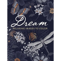 Dream: Relaxing Images to Color - Paperback