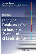 Landslide Databases as Tools for Integrated Assessment of Landslide Risk - Paperback