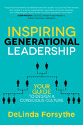 Inspiring Generational Leadership: Your Guide to Design a Conscious Culture - Paperback