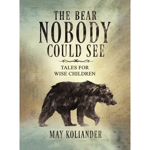 The Bear Nobody Could See - Hardcover