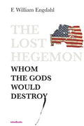 The Lost Hegemon: Whom the gods would destroy - Paperback