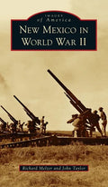 New Mexico in World War II - Hardcover