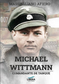 Michael Wittmann: Comandante de tanque - Paperback