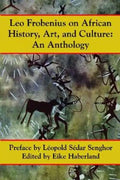 Leo Frobenius on African History, Art and Culture - Paperback