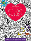 Feel-Good Patterns: An Anti-Stress Coloring Book - Paperback