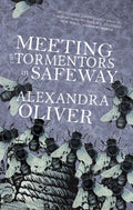 Meeting the Tormentors in Safeway - Paperback