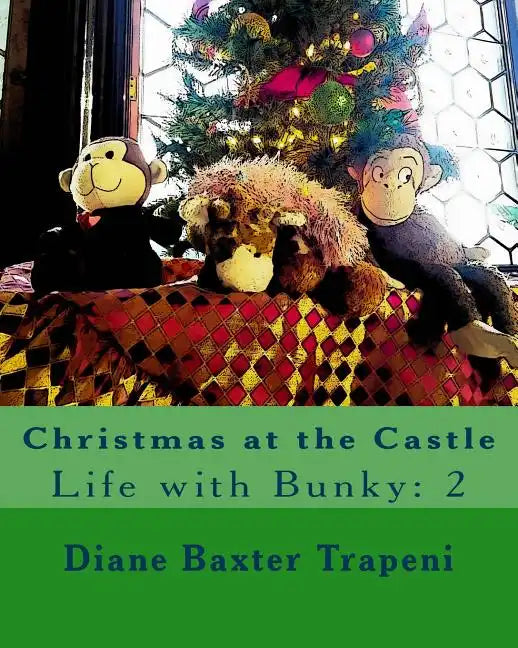 Christmas at the Castle: Life with Bunky: 2 - Paperback
