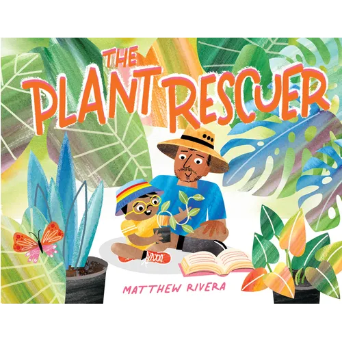 The Plant Rescuer - Hardcover
