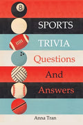 Sports Trivia Questions And Answers - Paperback