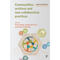 Communities, Archives and New Collaborative Practices - Paperback